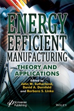 Energy Efficient Manufacturing: Theory and Applications - ISBN 9781118423844