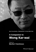 A Companion to Wong Kar–wai - ISBN 9781118424247