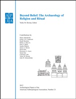 Beyond Belief: The Archaeology of Religion and Ritual - ISBN 9781118424391