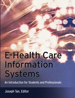 E–Health Care Information Systems: An Introduction for Students and Professionals - ISBN 9781118425770