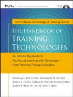 The Handbook of Training Technologies: An Introductory Guide to Facilitating Learning with Technology –– From Planning Through Evaluation - ISBN 9781118426838