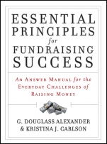 Essential Principles for Fundraising Success: An Answer Manual for the Everyday Challenges of Raising Money - ISBN 9781118427330