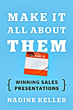 Make It All About Them: Winning Sales Presentations - ISBN 9781118428375