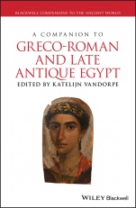 A Companion to Greco–Roman and Late Antique Egypt - ISBN 9781118428474