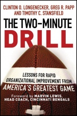 The Two Minute Drill: Lessons for Rapid Organizational Improvement from Americas Greatest Game - ISBN 9781118431160