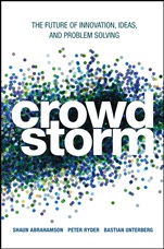Crowdstorm: The Future of Innovation, Ideas, and Problem Solving - ISBN 9781118433201