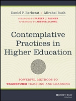 Contemplative Practices in Higher Education: Powerful Methods to Transform Teaching and Learning - ISBN 9781118435274