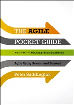 The Agile Pocket Guide: A Quick Start to Making Your Business Agile Using Scrum and Beyond - ISBN 9781118438251