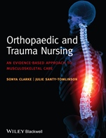 Orthopaedic and Trauma Nursing: An Evidence–based Approach to Musculoskeletal Care - ISBN 9781118438855
