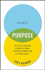 The Story of Purpose: The Path to Creating a Brighter Brand, a Greater Company, and a Lasting Legacy - ISBN 9781118443699