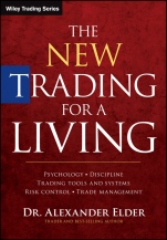The New Trading for a Living: Psychology, Discipline, Trading Tools and Systems, Risk Control, Trade Management - ISBN 9781118443927