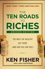 The Ten Roads to Riches: The Ways the Wealthy Got There (And How You Can Too!) - ISBN 9781118445075