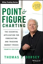 Point and Figure Charting: The Essential Application for Forecasting and Tracking Market Prices - ISBN 9781118445709