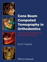 Cone Beam Computed Tomography in Orthodontics: Indications, Insights, and Innovations - ISBN 9781118448489