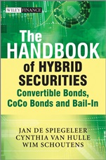 The Handbook of Hybrid Securities: Convertible Bonds, CoCo Bonds, and Bail–In - ISBN 9781118449998