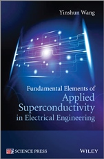 Fundamental Elements of Applied Superconductivity in Electrical Engineering - ISBN 9781118451144