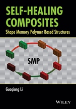 Self–Healing Composites: Shape Memory Polymer Based Structures - ISBN 9781118452424