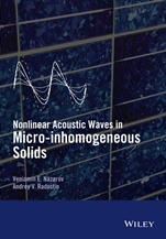 Nonlinear Acoustic Waves in Micro–inhomogeneous Solids - ISBN 9781118456088