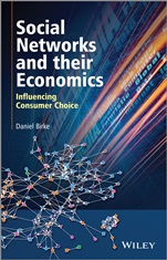 Social Networks and their Economics: Influencing Consumer Choice - ISBN 9781118457658