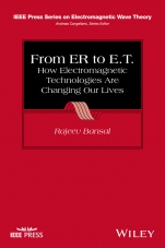 From ER to E.T.: How Electromagnetic Technologies Are Changing Our Lives - ISBN 9781118458174