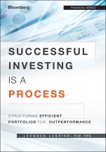 Successful Investing Is a Process: Structuring Efficient Portfolios for Outperformance - ISBN 9781118459904