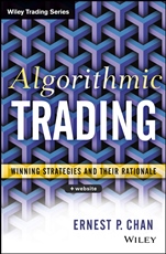 Algorithmic Trading: Winning Strategies and Their Rationale - ISBN 9781118460146