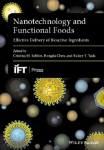 Nanotechnology and Functional Foods: Effective Delivery of Bioactive Ingredients - ISBN 9781118462201