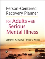 Person–Centered Recovery Planner for Adults with Serious Mental Illness - ISBN 9781118464359