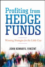 Profiting from Hedge Funds: Winning Strategies for the Little Guy - ISBN 9781118465202