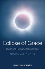 Eclipse of Grace: Divine and Human Action in Hegel - ISBN 9781118465882