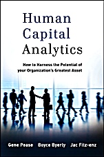 Human Capital Analytics: How to Harness the Potential of Your Organizations Greatest Asset - ISBN 9781118466766