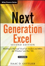 Next Generation Excel: Modeling In Excel For Analysts And MBAs (For MS Windows And Mac OS) - ISBN 9781118469101