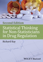 Statistical Thinking for Non–Statisticians in Drug Regulation - ISBN 9781118470947