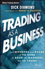 Trading as a Business: The Methods and Rules Ive Used To Beat the Markets for 40 Years - ISBN 9781118472989