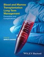 Blood and Marrow Transplantation Long–Term Management: Prevention and Complications - ISBN 9781118473405
