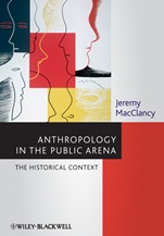 Anthropology in the Public Arena: Historical and Contemporary Contexts - ISBN 9781118475478