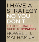 I Have a Strategy (No, You Dont): The Illustrated Guide to Strategy - ISBN 9781118484203