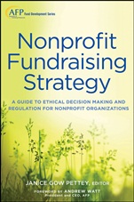 Nonprofit Fundraising Strategy: A Guide to Ethical Decision Making and Regulation for Nonprofit Organizations + Website - ISBN 9781118487570