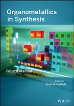 Organometallics in Synthesis: Fourth Manual - ISBN 9781118488829