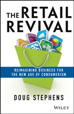 The Retail Revival: Reimagining Business for the New Age of Consumerism - ISBN 9781118489673