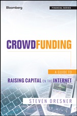 Crowdfunding: A Guide to Raising Capital on the Internet - ISBN 9781118492970