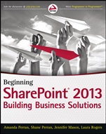 Beginning SharePoint 2013: Building Business Solutions - ISBN 9781118495896
