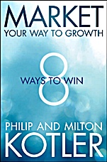 Market Your Way to Growth: 8 Ways to Win - ISBN 9781118496404