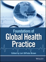 Foundations for Global Health Practice - ISBN 9781118505564