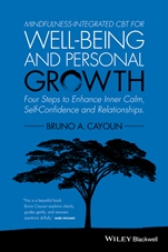 Mindfulness–integrated CBT for Well–being and Personal Growth: Four Steps to Enhance Inner Calm, Self–Confidence and Relationships - ISBN 9781118509135