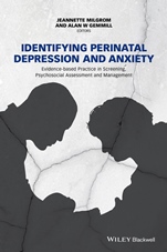 Identifying Perinatal Depression and Anxiety: Evidence–based Practice in Screening, Psychosocial Assessment and Management - ISBN 9781118509654