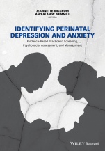 Identifying Perinatal Depression and Anxiety: Evidence–based Practice in Screening, Psychosocial Assessment and Management - ISBN 9781118509692