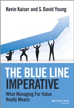 The Blue Line Imperative: What Managing for Value Really Means - ISBN 9781118510889
