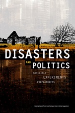 Disasters and Politics: Materials, Experiments, Preparedness - ISBN 9781118531396