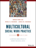 Multicultural Social Work Practice: A Competency–Based Approach to Diversity and Social Justice - ISBN 9781118536100